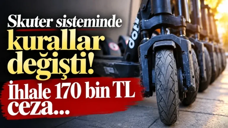 Skuter Sektöründe Kurallar Sil Baştan: İhlal Eden Şirketlere 170 Bin TL’lik Dev Ceza Kapıda!