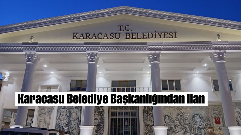 Karacasu Belediye Başkanlığından ilan