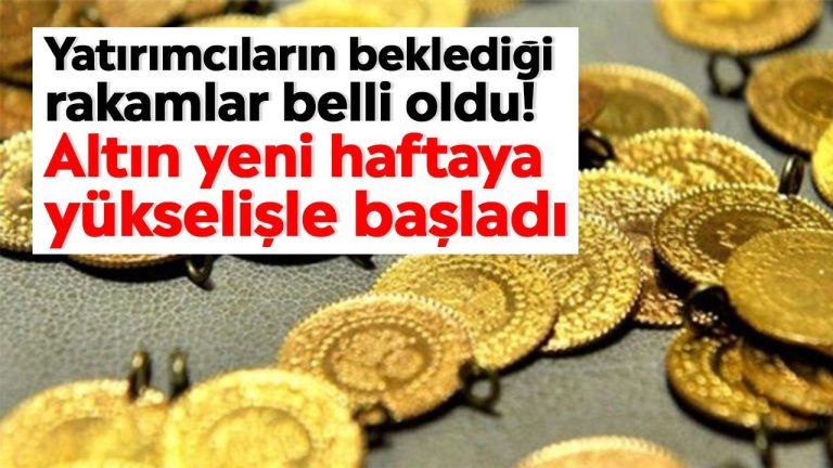 Yatırımcıların beklediği rakamlar belli oldu! Altın yeni haftaya yükselişle başladı